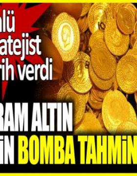 Ünlü stratejist tarih verdi. Gram altın için bomba tahmin