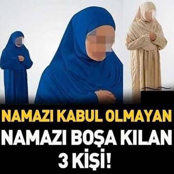 Namazı kabul olmayan