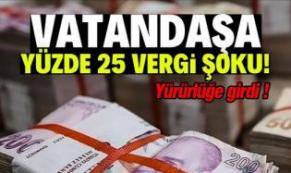 Yüzde 25 vergi