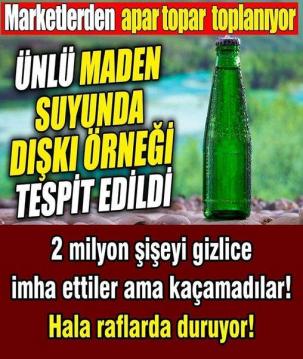 Ünlü Maden Suyunda Tespit Edildi