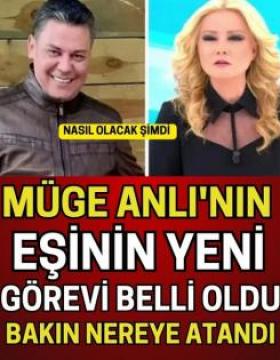 Müge Anlı'nın eşinin yeni görevi