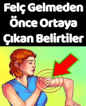 felç gelmeden önce belirtiler