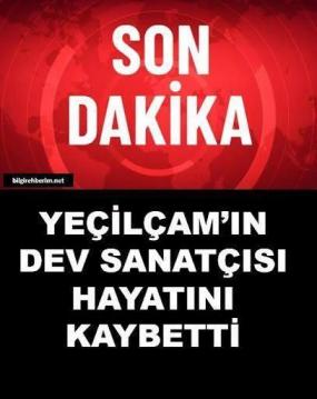 Usta oyuncu hayatını kaybetti
