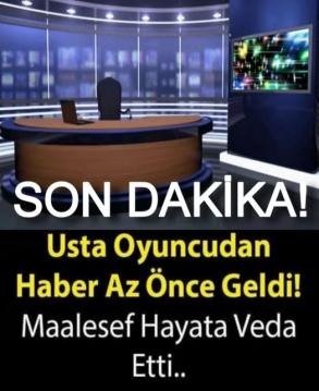 Ünlü Sanatçımızın Ani Vefatı