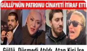 Güllü Hakkında Yeni Gelişme