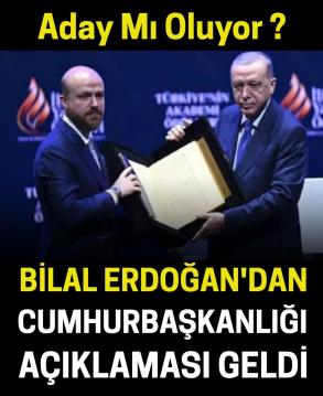 Bilal Erdoğan’dan Cumhurbaşkanlığı Adaylığı İddialarına Yanıt