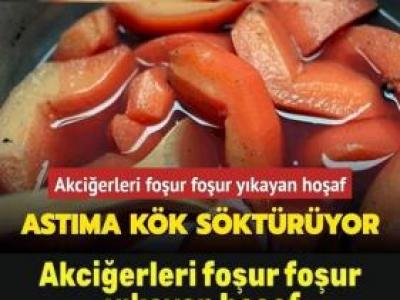 Akciğerleri foşur foşur yıkayan hoşaf