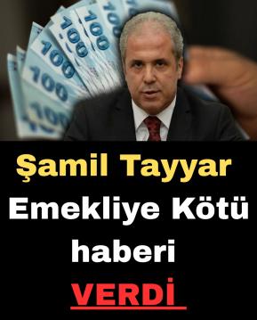 Şamil Tayyar’dan emekliye kötü haber!