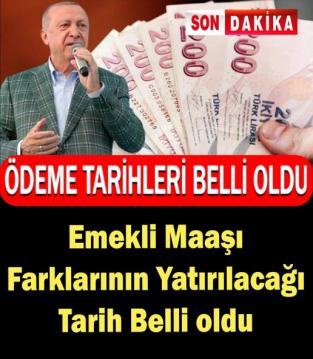 Emekli maaşı farklarının yatırılacağı tarih belli oldu..