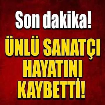 Yeşilçam’ın usta ismi hayatını kaybetti