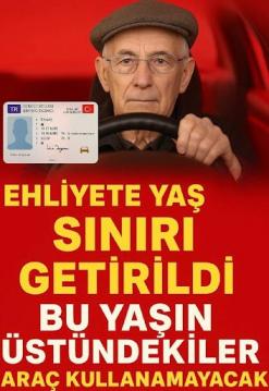  Ehliyete Yaş Sınırlaması