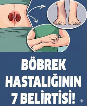 Böbrek Yetmezliğinin Erken Belirtisi! 