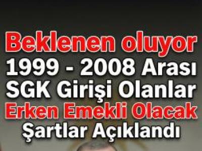 1999 2008 SGK Girişi Olanlar Dikkat