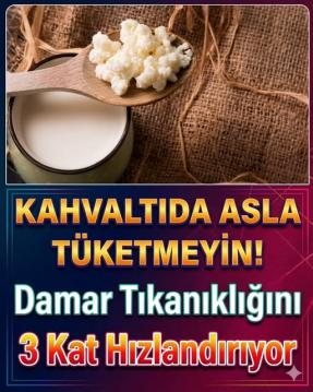 Herkesin evinde var sakın tüketmeyin