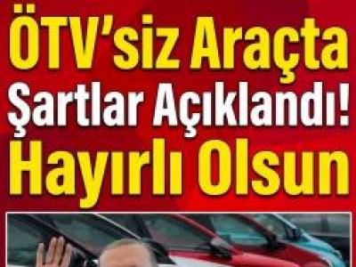 Emekliye ÖTV’siz Araç Müjdesi şartlar