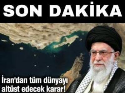 İran’dan tüm dünyayı etkileyecek karar!