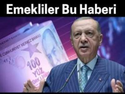 Emekliler bu haberi mutlaka