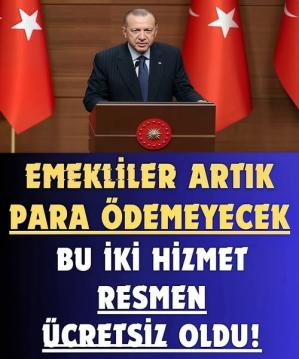 Emekliye ücretsiz oldu..