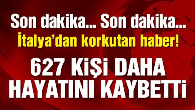 Son dakika… İtalya, Corona salgınındaki son verileri duyurdu: 627 kişi öldü